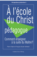 À l’école du Christ pédagogue