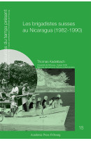 Les brigadistes suisses au Nicaragua (1982-1990)