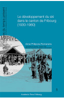 Le développement du ski dans le canton de Fribourg (1930-1960)