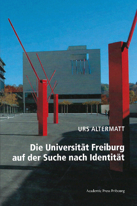 Die Universität Freiburg auf der Suche nach Identität