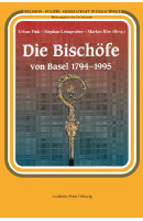 Die Bischöfe von Basel 1794-1995