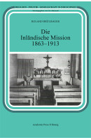 Die Inländische Mission 1863-1913