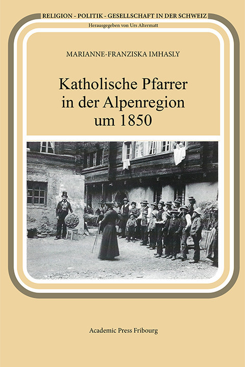 Katholische Pfarrer in der Alpenregion um 1850