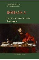 Romans 5: between Exegesis and Theology