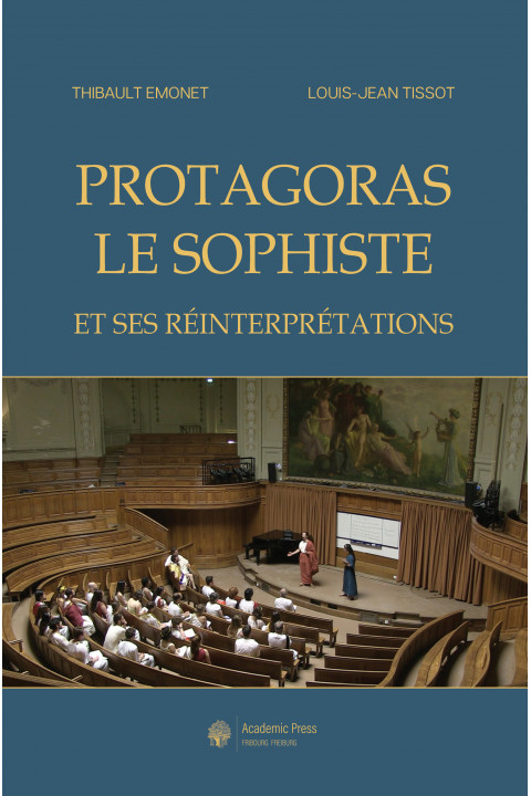 Protagoras le sophiste et ses intérprétations