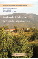 Le don de Tibhirine