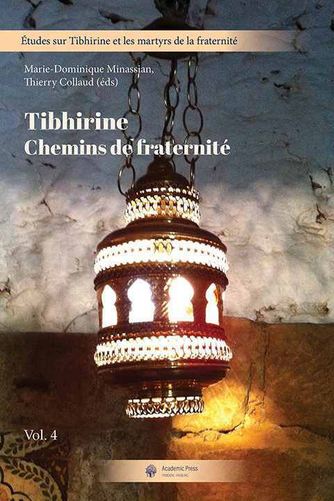 Tibhirine. Chemins de fraternité