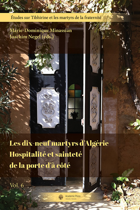 Les dix-neuf martyrs d'Algérie. Hospitalité et sainteté de la porte d'à côté