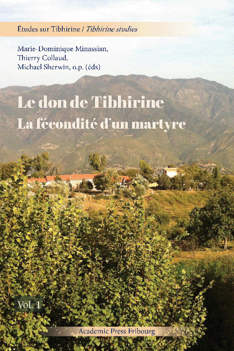 Le don de Tibhirine: la fécondité d'un martyre