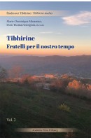 Tibhirine : Fratelli per il nostro tempo