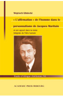 « L’affirmation » de l’homme dans le personnalisme de Jacques Maritain et son apport dans la vision intégrale de l’être humain