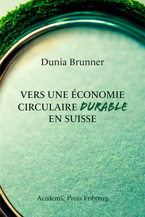 Vers une économie circulaire durable en Suisse