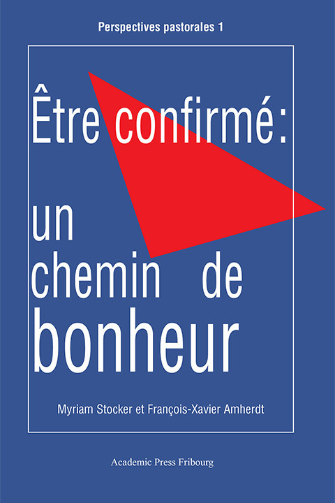 Être confirmé : un chemin de bonheur