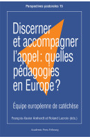 Discerner et accompagner l’appel : quelles pédagogies en Europe ?